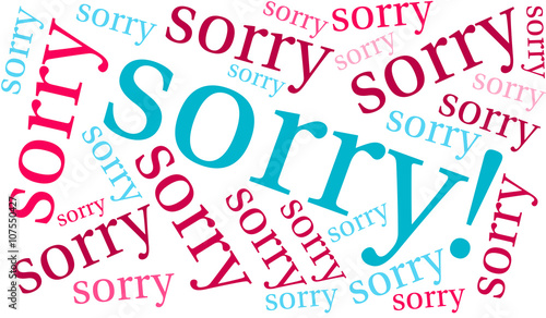 Sorry word cloud on a white background. 