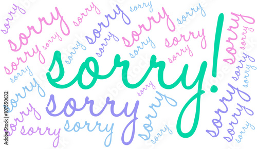 Sorry word cloud on a white background. 