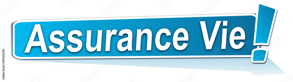 assurance vie sur étiquette bleue assurance vie sur étiquette bleue