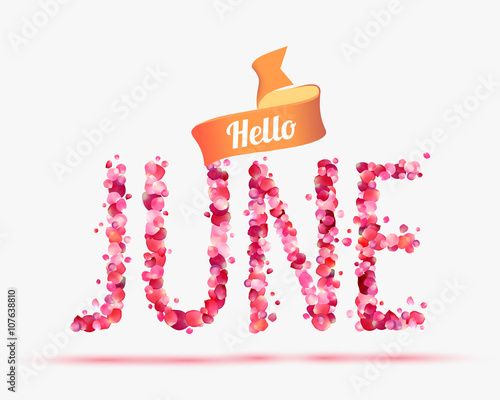 Hello June. Inscription of pink rose petals