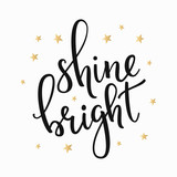 Shine Bright quote typography