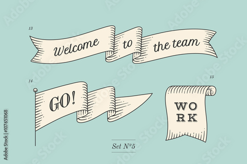Set of old vintage ribbon banners and drawing in engraving style with inscription Welcome to the team, Go and Work. Hand drawn design element. Vector Illustration
