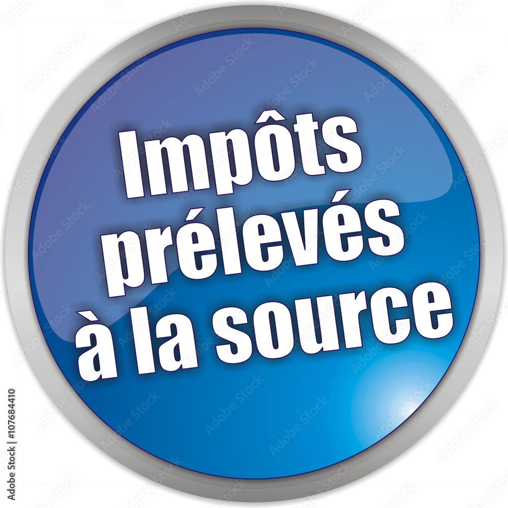 bouton impôts prélevés à la source bouton impôts prélevés à la source