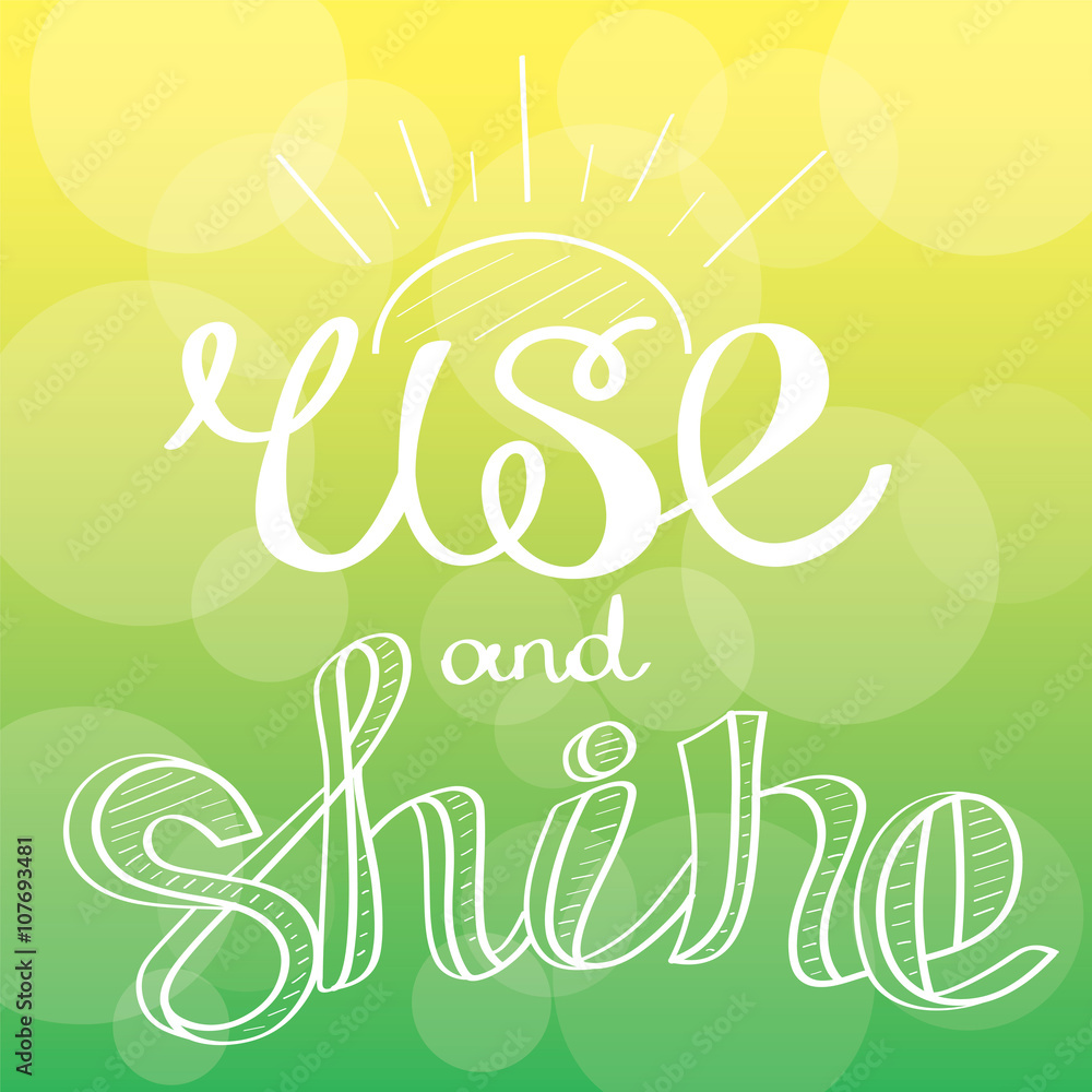Naklejka premium Rise and shine! Hand drawn calligraphy lettering
