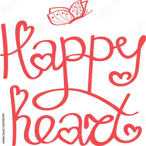 Happy heart! Hand drawn calligraphy lettering