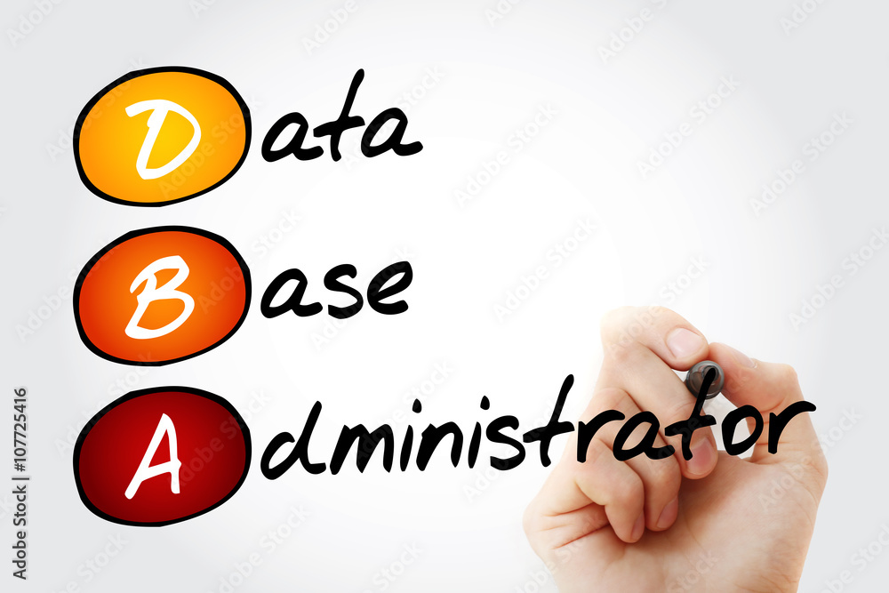 Hand writing DBA - Database Administrator with marker, acronym business concept Hand writing DBA - Database Administrator with marker, acronym business concept