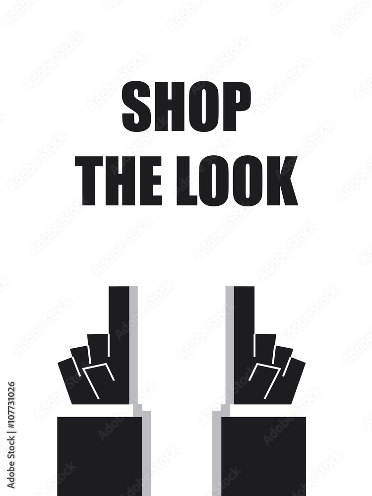SHOP THE LOOK typography poster SHOP THE LOOK typography poster