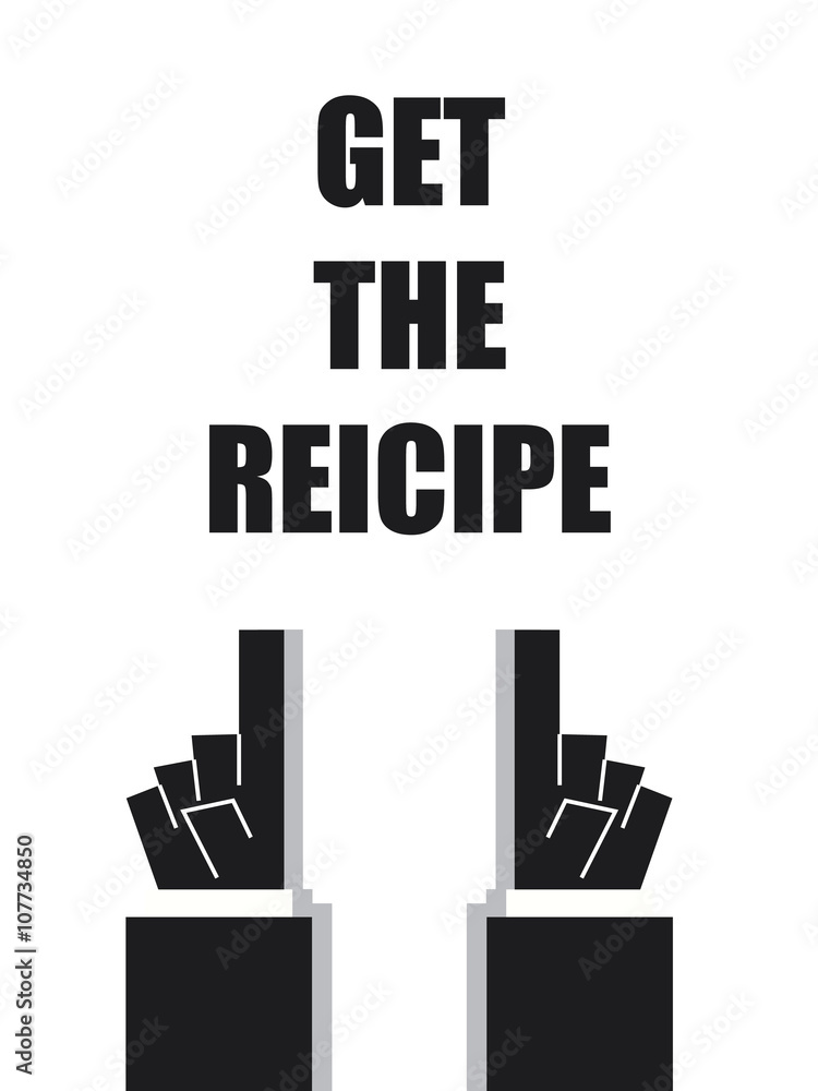 GET THE RECIPE typography poster