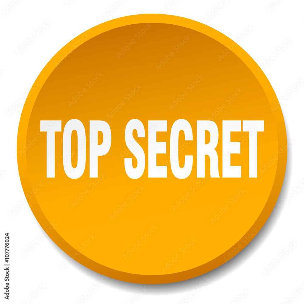 top secret orange round flat isolated push button top secret orange round flat isolated push button