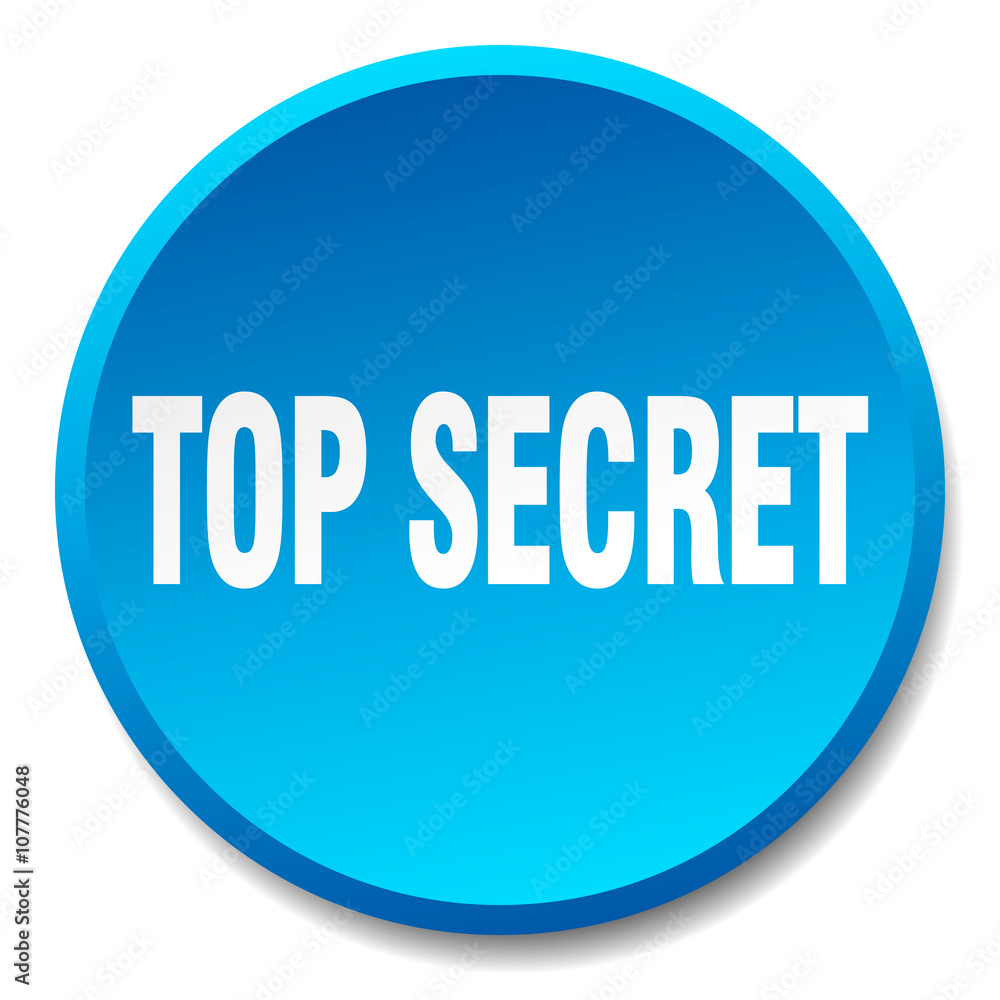 top secret blue round flat isolated push button top secret blue round flat isolated push button