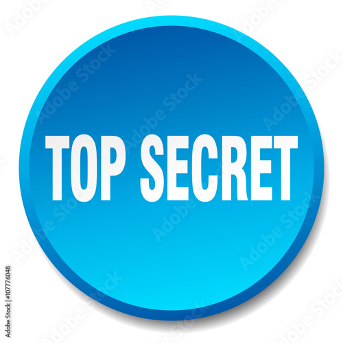 top secret blue round flat isolated push button