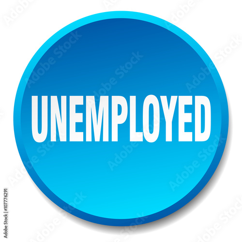 unemployed blue round flat isolated push button