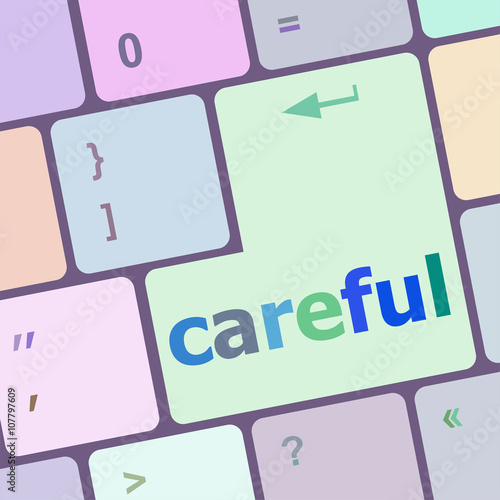 careful word on keyboard key, notebook computer button vector illustration