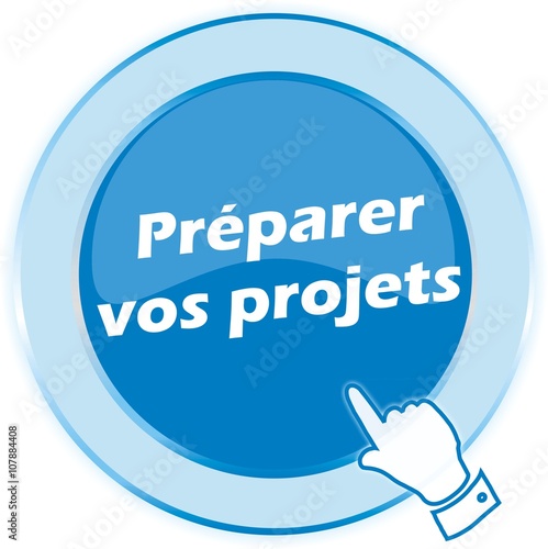 bouton préparer vos projets