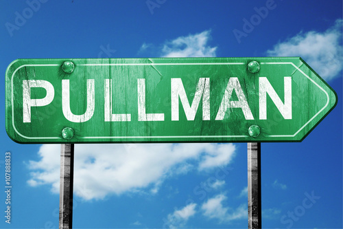 pullman road sign , worn and damaged look photo