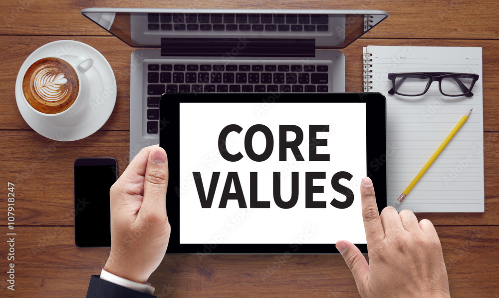 CORE VALUES CORE VALUES