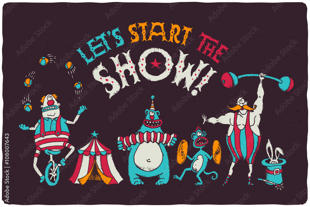 Funny poster with cartoon circus characters. Juggling clown on the bike, bear playing on harmonic, monkey with timpani, strongman with mustaches, magic rabbit in cylinder hat.