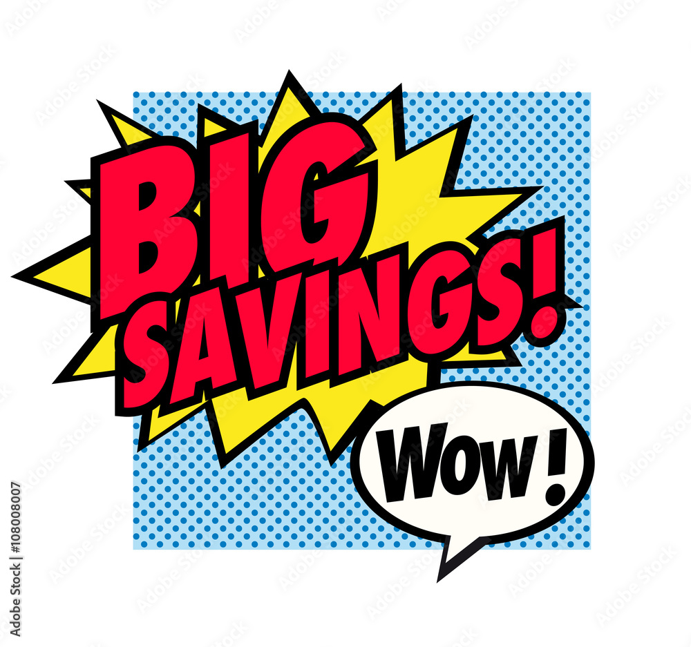 Big savings Big savings