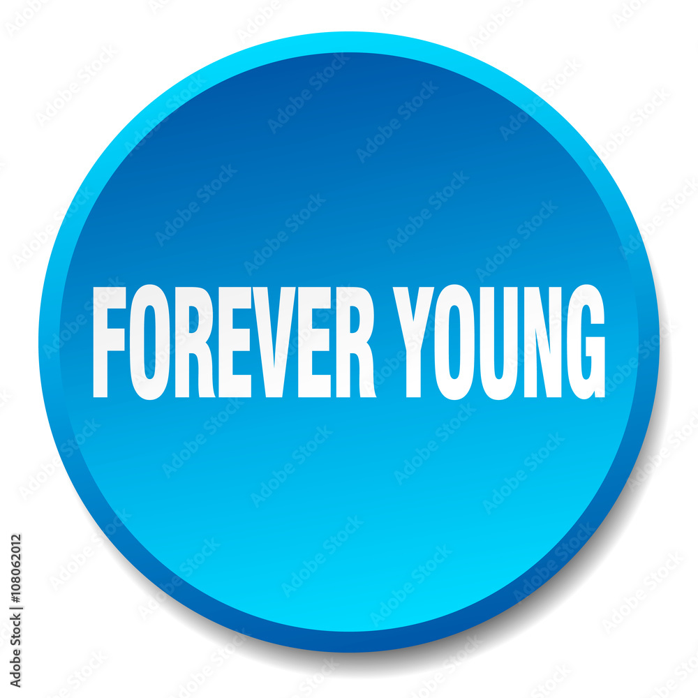 forever young blue round flat isolated push button forever young blue round flat isolated push button