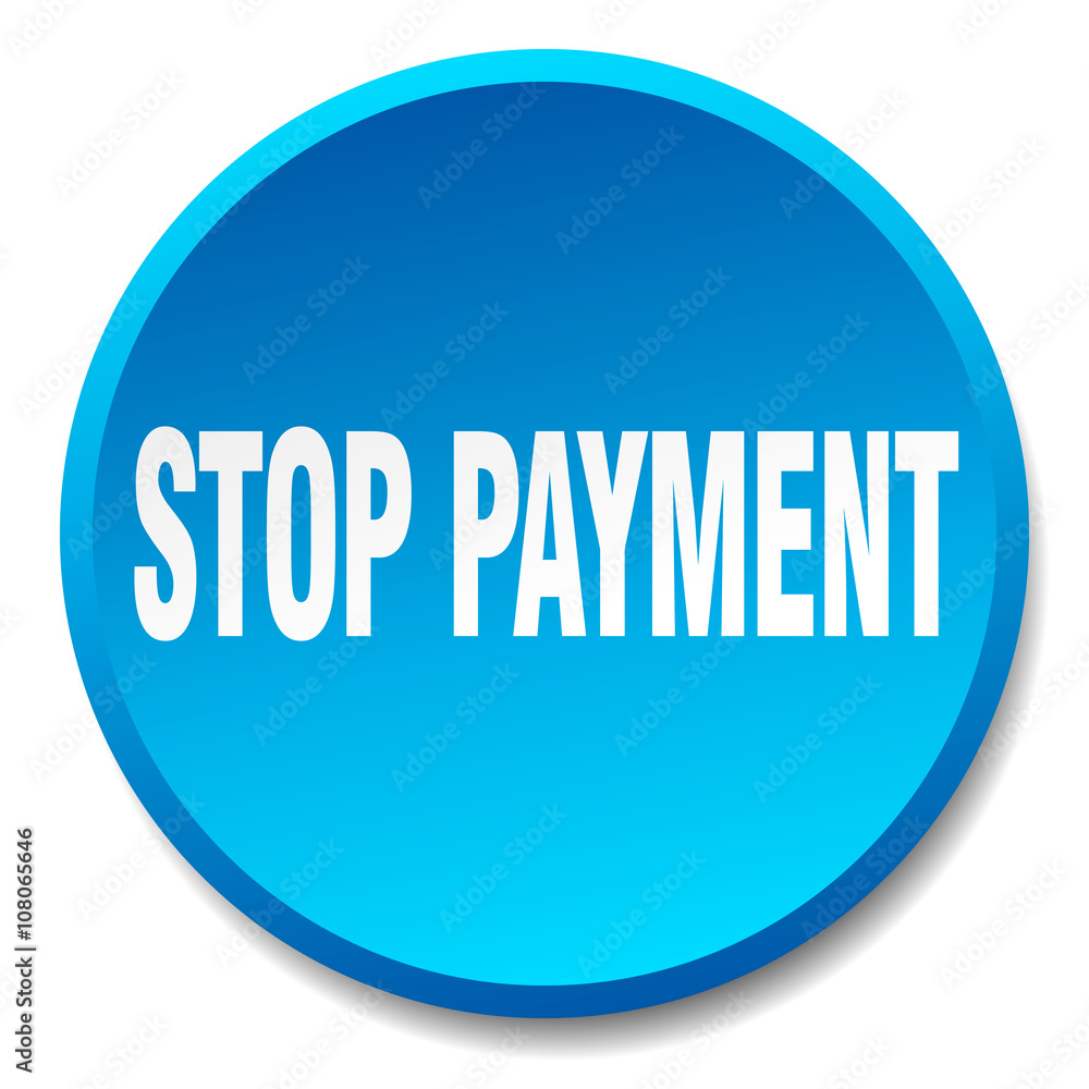 stop payment blue round flat isolated push button stop payment blue round flat isolated push button