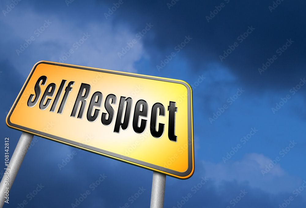 Obraz premium self respect and dignity