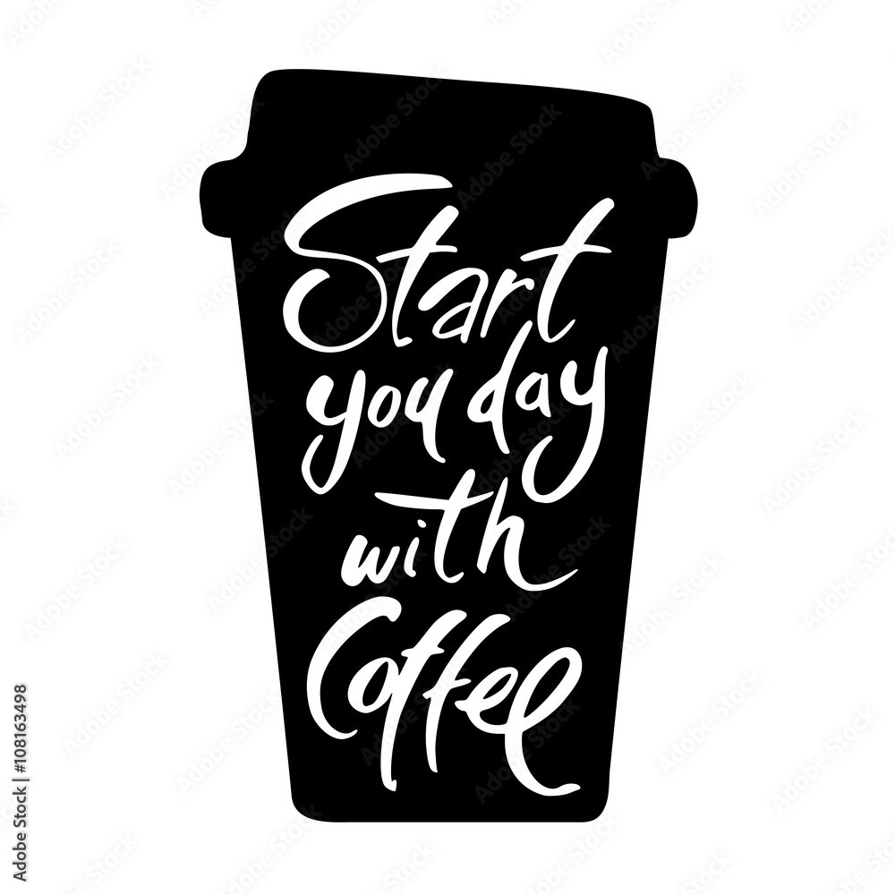 start you day with coffee start you day with coffee