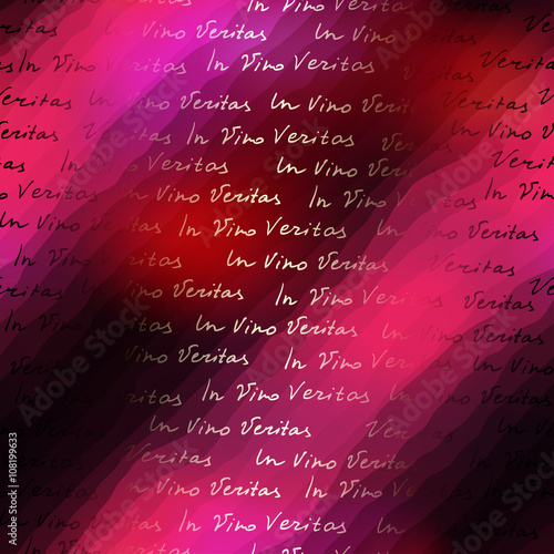 In vino veritas lettering seamless pattern