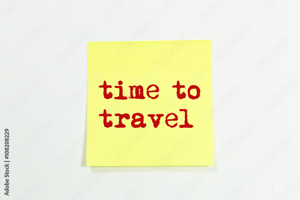 time to travel word written on yellow sticky notes. isolated on white time to travel word written on yellow sticky notes. isolated on white