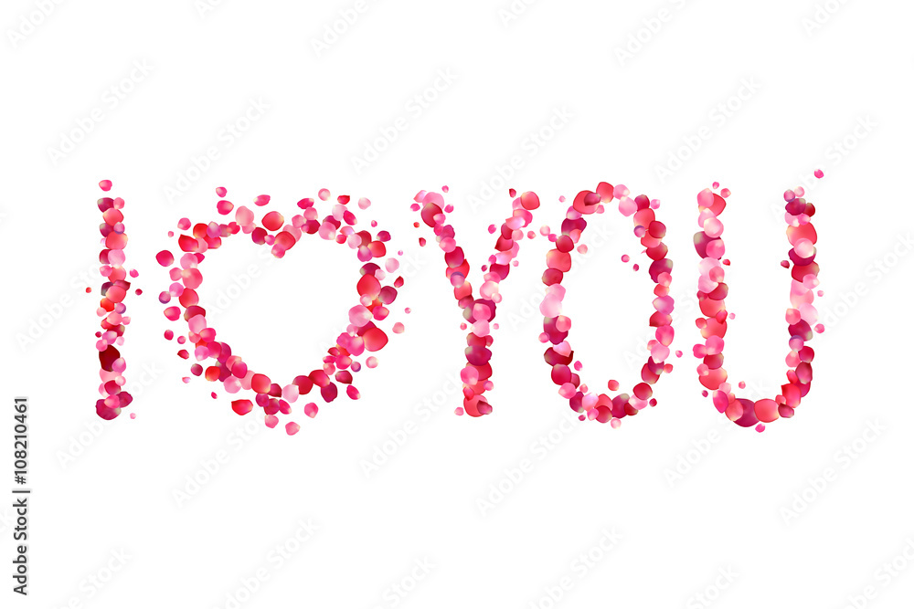I love you. Pink rose petals