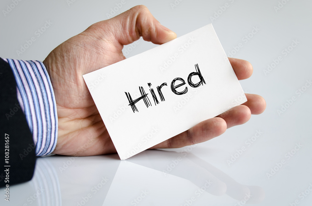 Hired text concept Hired text concept