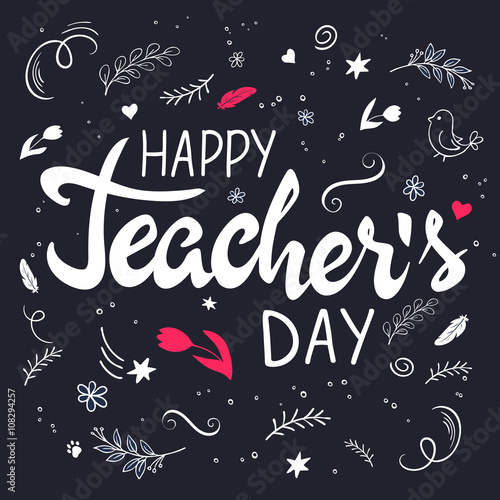 vector hand drawn lettering with branches, swirls, flowers and quote - happy teachers day