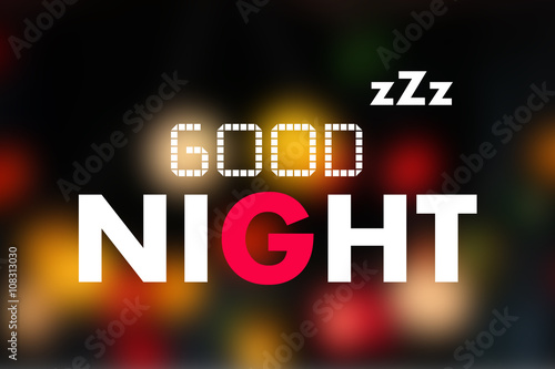 Fotografía good night word on night light blurred background