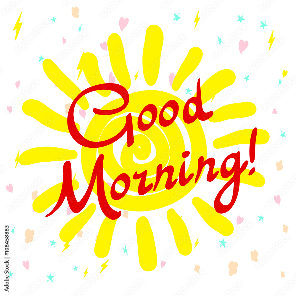 Good morning my sunshine. Hand-drawn typographic design, calligraphic poster