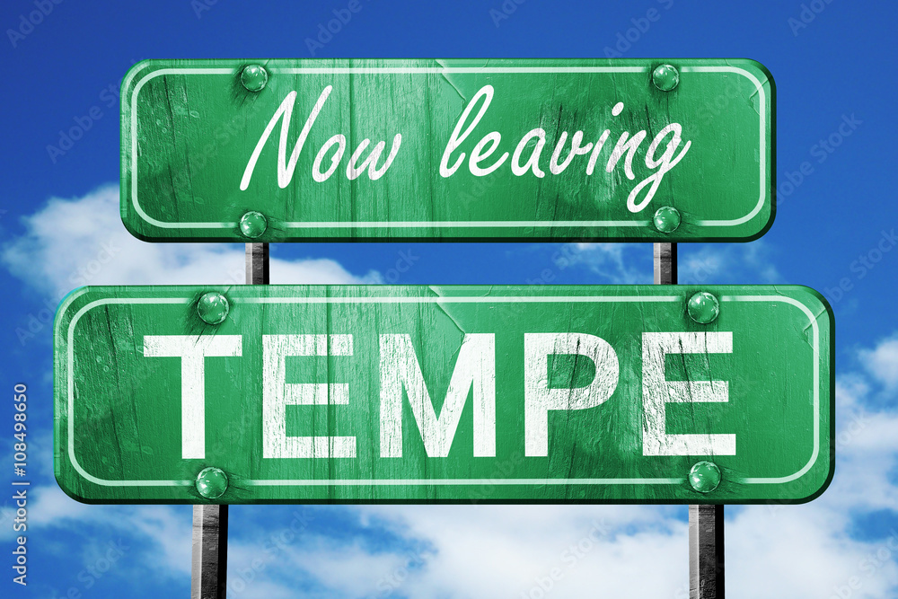 Leaving tempe, green vintage road sign with rough lettering