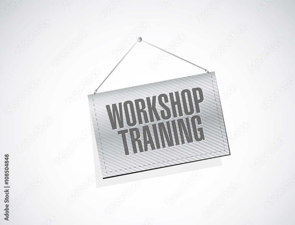 Workshop training banner sign concept Workshop training banner sign concept