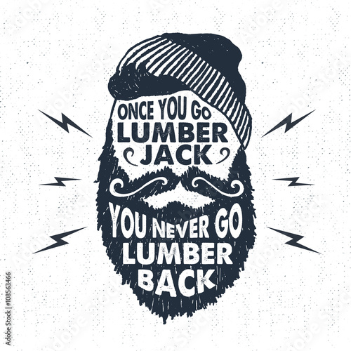 Hand drawn badge with textured face with beard vector illustration and "Once you go lumberjack, you never go lumberback" lettering.