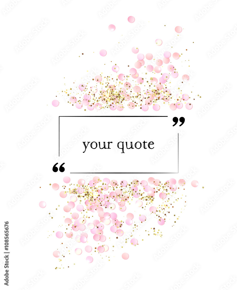 Pink realistic confetti frame with quote, design template, certificate template, voucher template, AD template, brochure template, and so. Colorful vector illustration isolated on white. - obrazy, fototapety, plakaty 