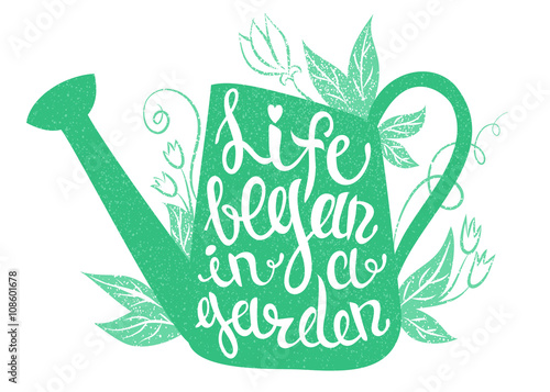 Canvas Print Lettering - Life began in a garden