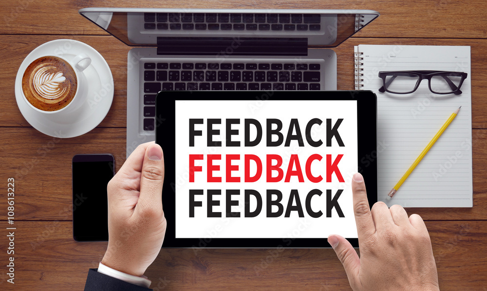 FEEDBACK FEEDBACK