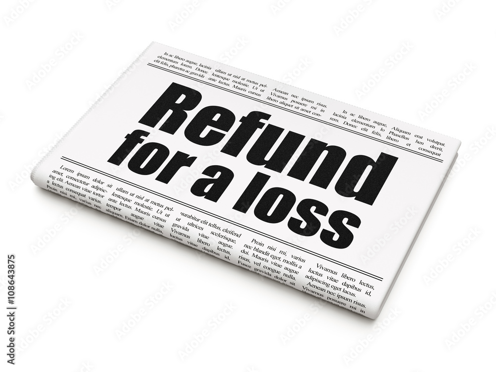 Insurance concept: newspaper headline Refund For A Loss Insurance concept: newspaper headline Refund For A Loss