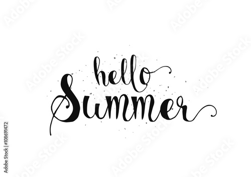 Hello summer inscription. Greeting card with calligraphy. Hand drawn design. Black and white.