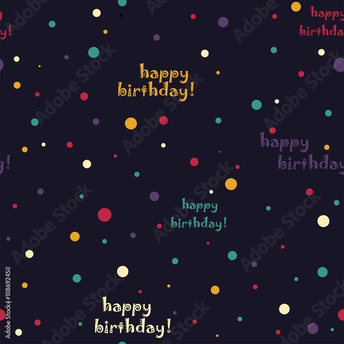Colorful text. Happy Birthday. Vector seamless pattern