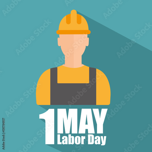 Labor Day Poster. International labour day. Labour day vector  illustration
