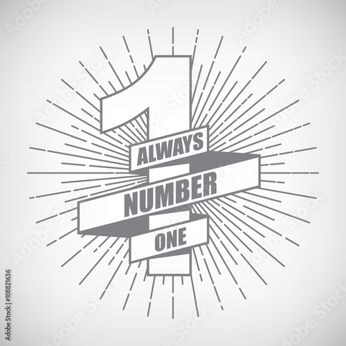 Hipster emblem about design number one first place winner ribbon. Monochrome graphic style