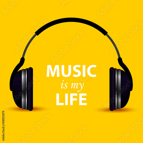 Headphone. Music is my life