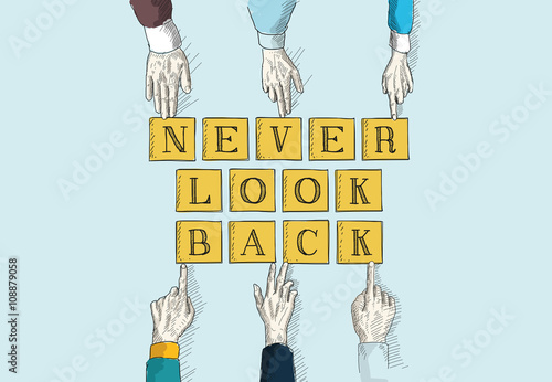 NEVER LOOK BACK