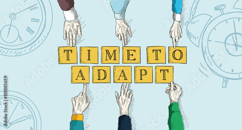 TIME TO ADAPT