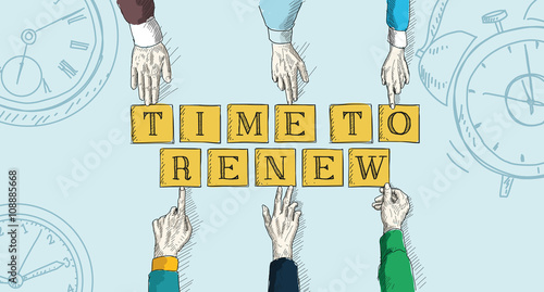 TIME TO RENEW