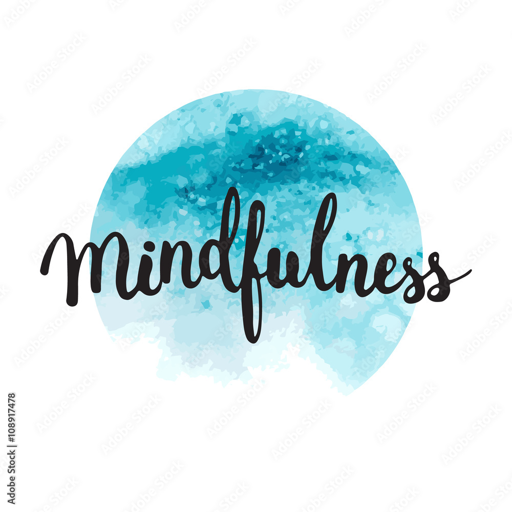 Hand lettering calligraphy phrase Mindfulness on the watercolor blue  background. Stock Vector