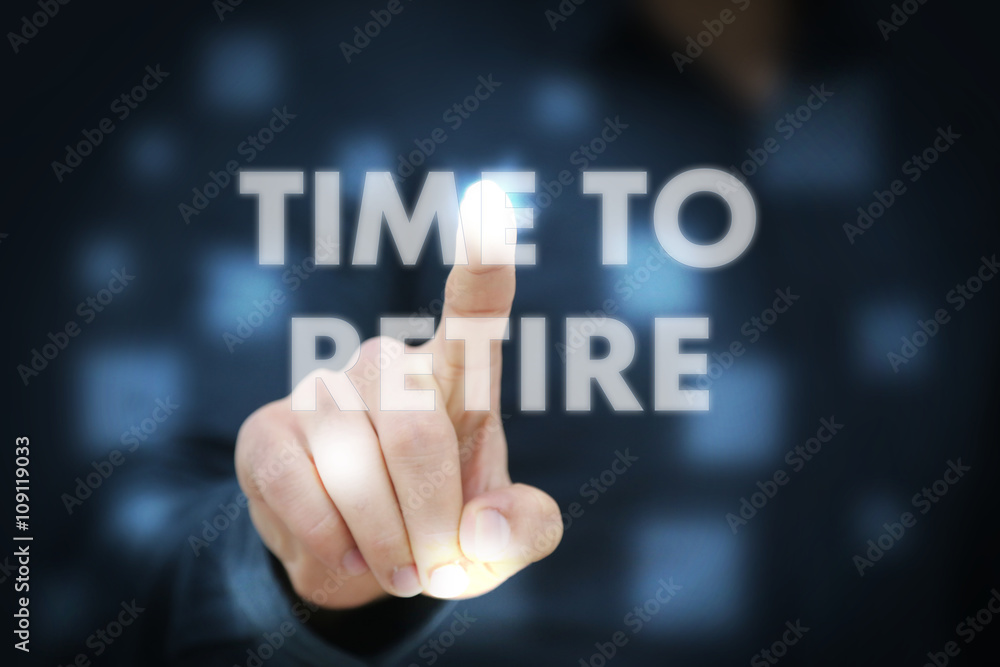 Businessman touching Time To Retire Businessman touching Time To Retire